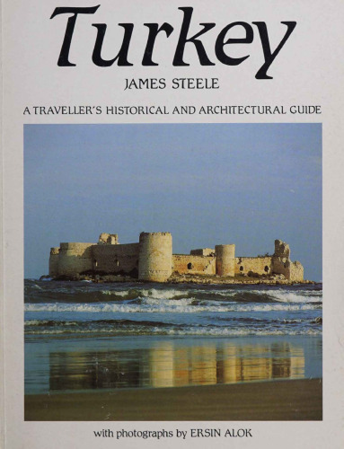 Turkey: A Traveller's Historical and Architectural Guide