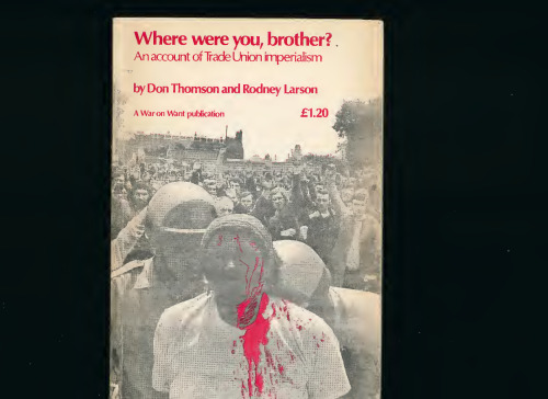 Where Were You, Brother? An Account of Trade Union Imperialism