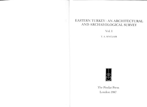 Eastern Turkey: An Architectural and Archaelogical Survey Volume I