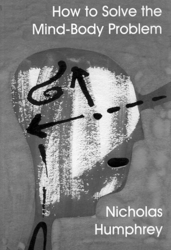 How to solve the mind-- body problem