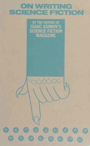 On Writing Science Fiction : The Editors Strike Back!