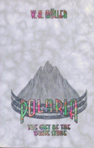 Polaria, the Gift of the White Stone