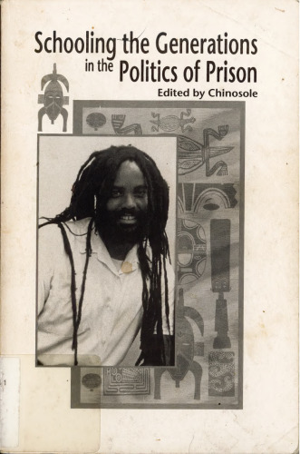 Schooling the Generations in the Politics of Prison