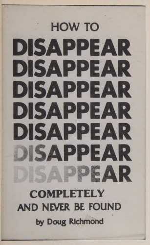 How to Disappear Completely and Never Be Found