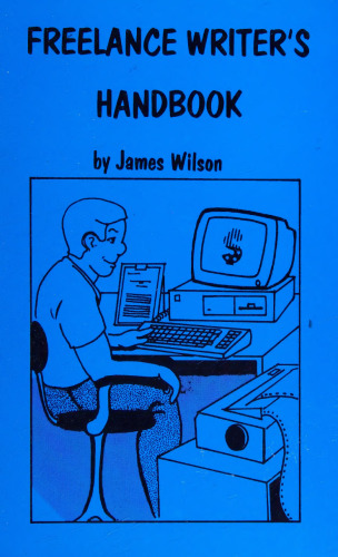Freelance Writer's Handbook 1st Edition