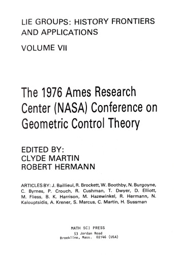 The 1976 Ames Research Center (NASA) Conference on Geometric Control Theory