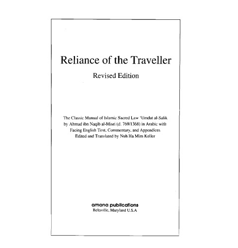 Reliance of the Traveller: A Classic Manual of Islamic Sacred Law