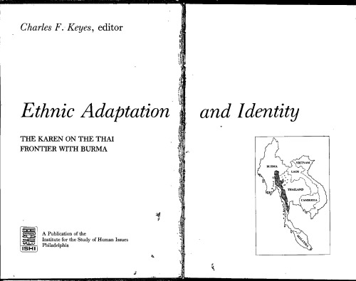 Ethnic Adaptation and Identity: The Karen on the Thai Frontier with Burma