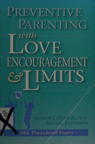 Preventive Parenting with Love, Encouragement, and Limits: The Preschool Years