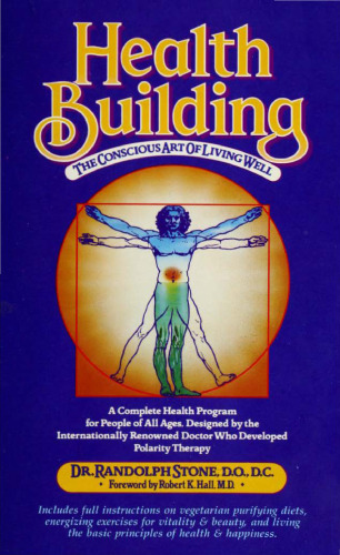Health building : the conscious art of living well