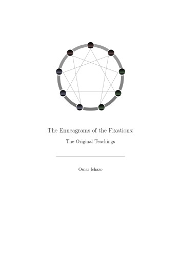 The Enneagrams of the Fixations: The Original Teachings