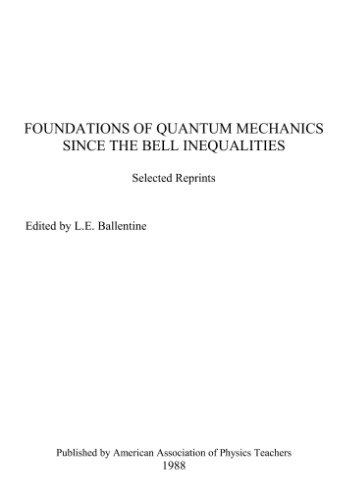 Foundations of Quantum Mechanics Since the Bell Inequalities: Selected Reprints/Reprint Books Series No. Rb-52