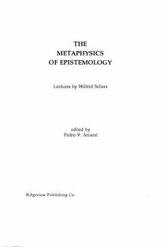 The Metaphysics of Epistemology: Lectures by Wilfrid Sellars