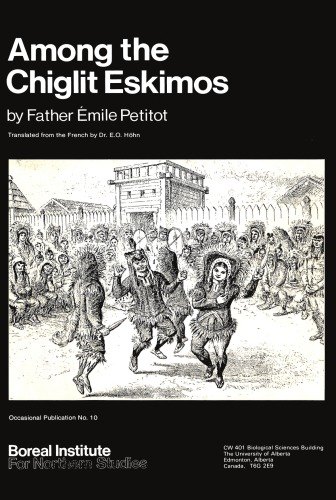 Among the Chiglit Eskimos (Tchiglit, Inuit, Inuvialuit)