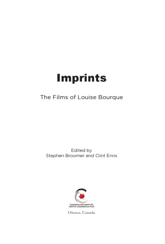 Imprints: The Films of Louise Bourque