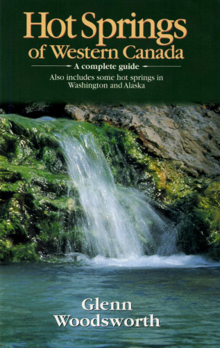 Hot Springs of Western Canada: A Complete Guide