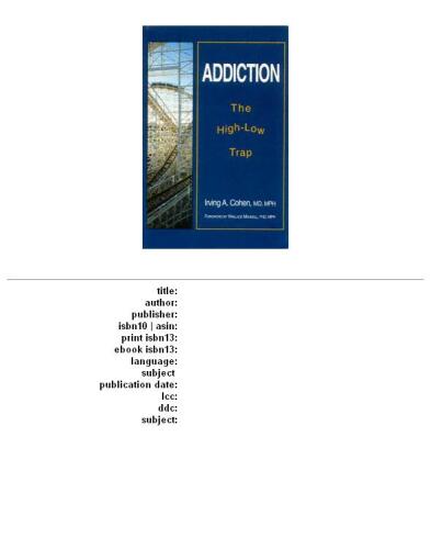 Addiction: the high-low trap