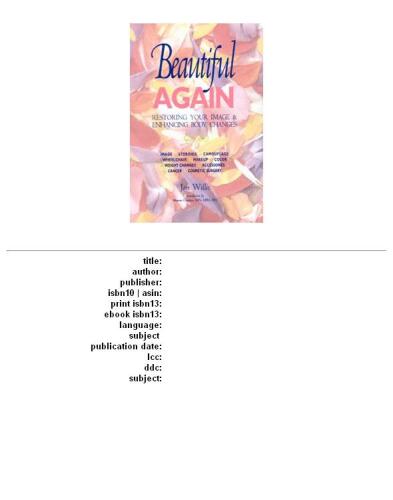 Beautiful Again: Restoring Your Image and Enhancing Body Changes