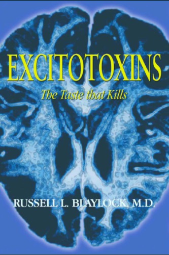 Excitotoxins The Taste That Kills