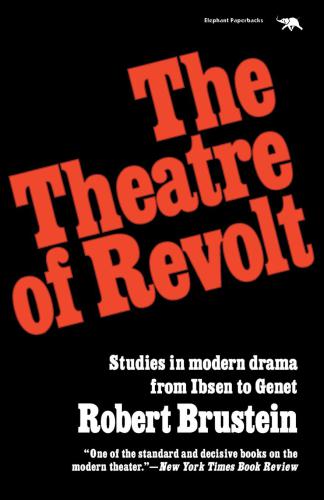 The theatre of revolt: an approach to the modern drama