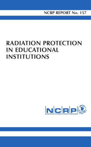 Radiation Protection in Educational Institutions (Ncrp Report)