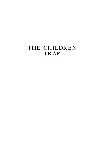 Children Trap: Biblical Principles for Education (Biblical Blueprint Series: Vol. #06)