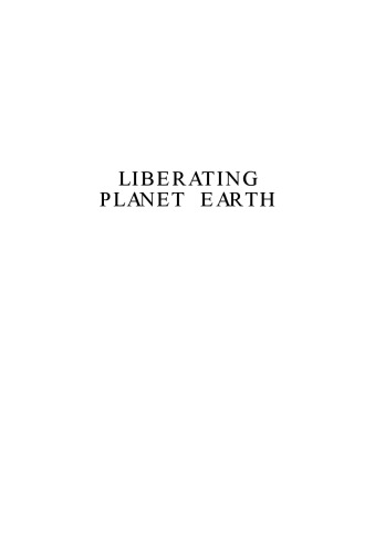 Liberating Planet Earth: An Introduction to Biblical Blueprints (Biblical Blueprint Series: Vol. #01)