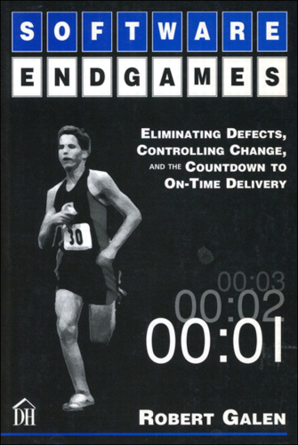 Software endgames: eliminating defects, controlling change, and the countdown to on-time delivery