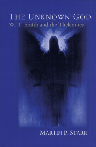 The Unknown God: W.T. Smith and the Thelemites