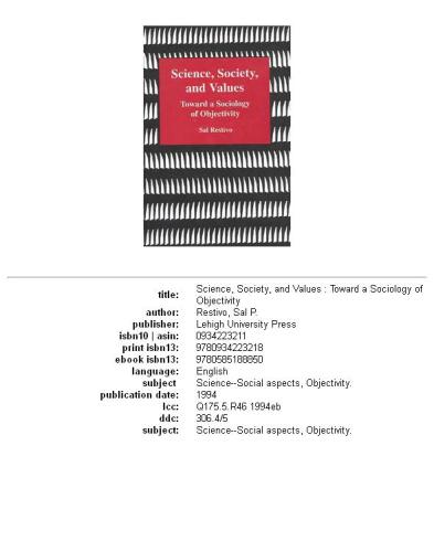 Science, society, and values: toward a sociology of objectivity