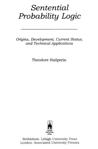 Sentential Probability Logic: Origins, Development, Current Status, and Technical Applications