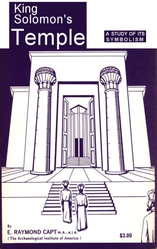 King Solomon’s Temple: A Study of its Symbolism