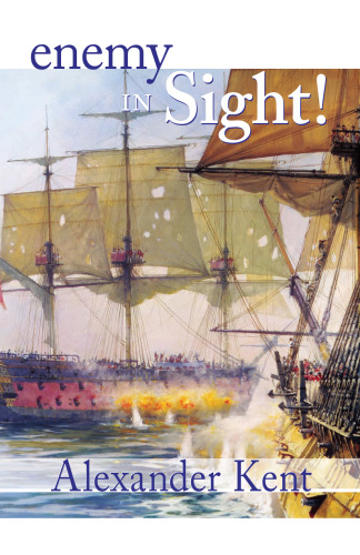 Enemy in Sight! (The Bolitho Novels) (Vol 10)