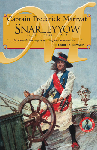 Snarleyyow or the Dog Fiend (Classics of Naval Fiction)