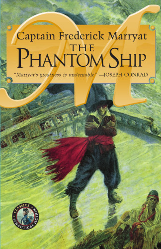 The Phantom Ship (Classics of Nautical Fiction Series)