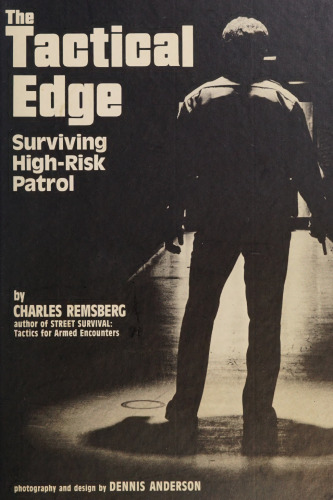The Tactical Edge: Surviving High-Risk Patrol