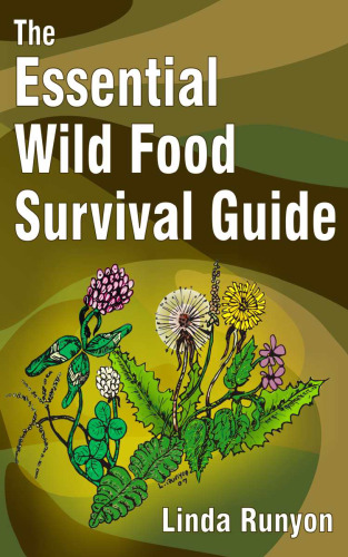 The Essential Wild Food Survival Guide