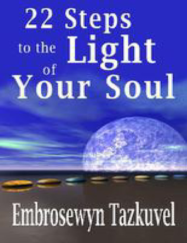 22 Steps to the Light of Your Soul