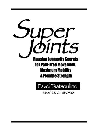 Super Joints: Russian Longevity Secrets