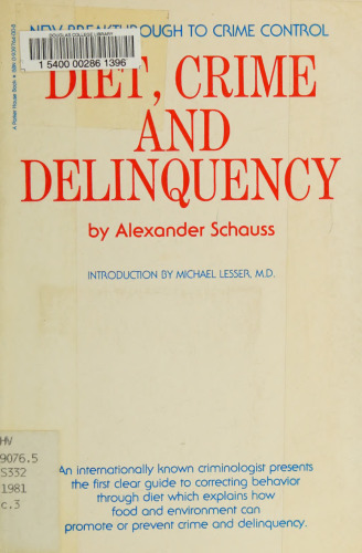 Diet Crime and Delinquency ( Orthomolecular Medicine )