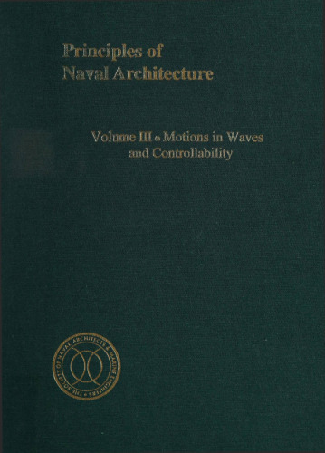 Principles of Naval Architecture: Motions in Waves and Controllability