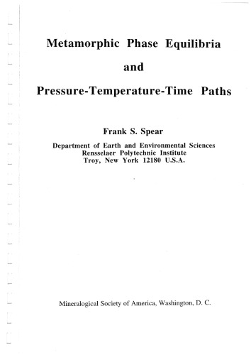 Metamorphic Phase Equilibria and Pressure-temperature-time Paths