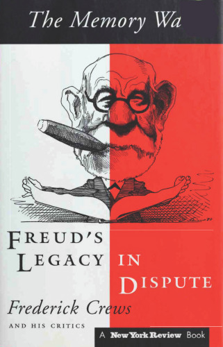 The Memory Wars: Freud’s Legacy in Dispute