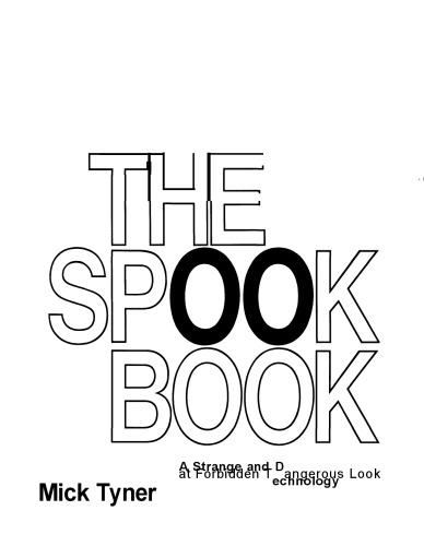 SPOOK BOOK A Strange and Dangerous Look at Forbidden Technology