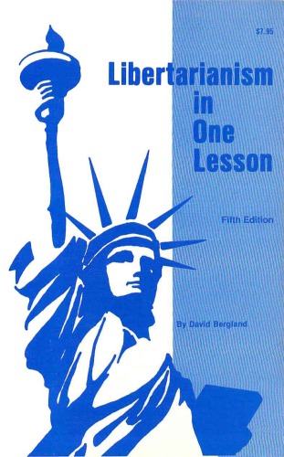 Libertarianism in One Lesson