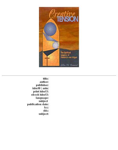 Creative Tension: The Spiritual Legacy of Friedrich von Hugel
