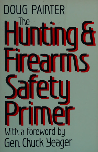 The Hunting & Firearms Safety Primer
