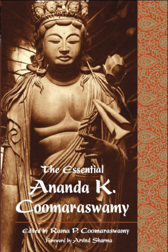 Essential Ananda K. Coomaraswamy, The
