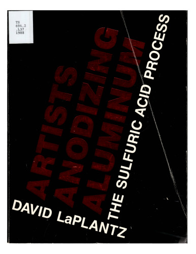 Artists Anodizing Aluminum: The Sulfuric Acid Process