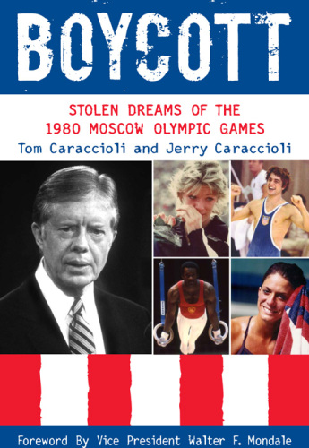 Boycott: Stolen Dreams of the 1980 Moscow Olympic Games